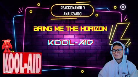 Reaccionando a: "KOOL-AID"- BMTH - YouTube