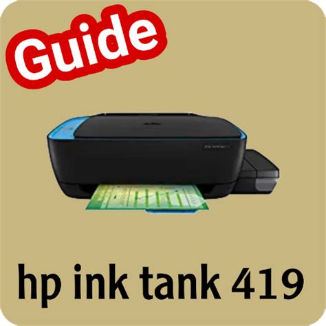 hp ink tank 419 guide - Apps on Google Play