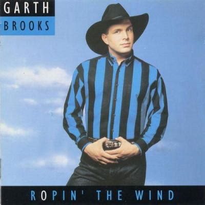 Ropin The Wind -by- Garth Brooks, .:. Song list