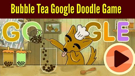 Google Doodle cập nhật game tôn vinh trà sữa trân châu