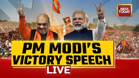 Watch LIVE: PM Modi Victory Speech As BJP Registers Historic Win In ...