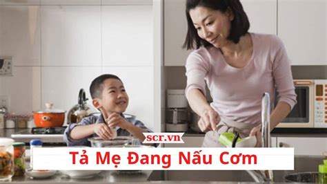 Tả Mẹ Đang Nấu Cơm: 36+ Bài Văn Tả Mẹ Nấu Ăn Hay Nhất