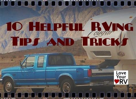 Ten Helpful RVing Tips and Tricks - Love Your RV!