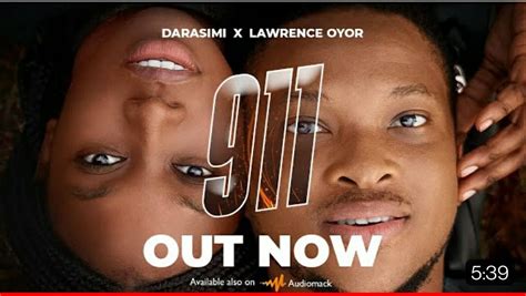 911 Lyrics by Lawrence Oyor ft Darasimi - Music Lyrics