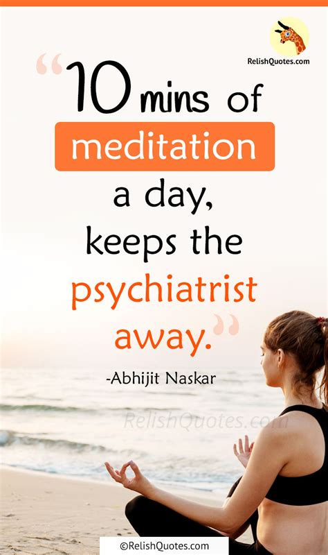 “10 minutes of meditation a day, keeps the psychiatrist away ...