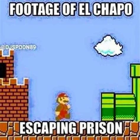 Footage of El Chapo escaping prison Real Quotes, Funny Quotes, Make You ...