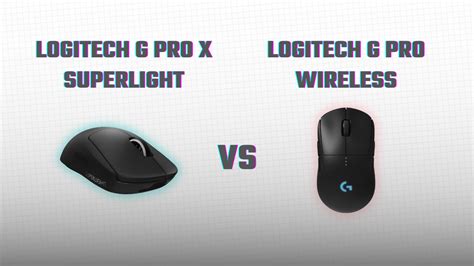 Logitech G Pro X Superlight Vs Logitech G Pro Wireless - Setup.gg