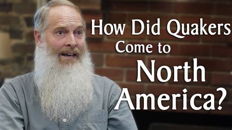 How Did Quakers Come to North America? - YouTube