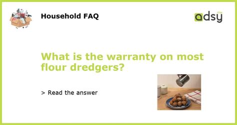 What is the warranty on most flour dredgers?