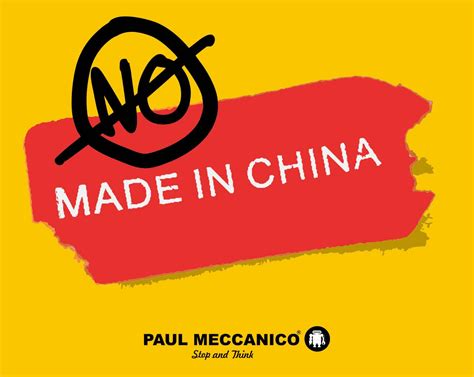 Here are 7 reasons not to choose "Made in China" products - Paul Meccanico