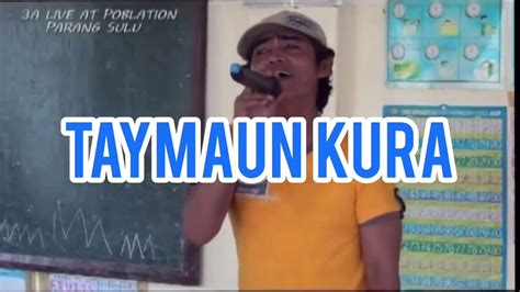 Tausug song Taymaun kura - YouTube