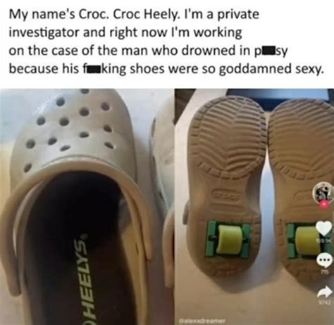 sexy crocs - Meme by GiantsLordHurdle :) Memedroid