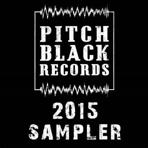 Pitch Black Records 2015 Sampler | Pitch Black Records