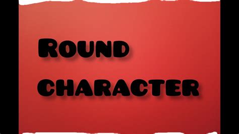 What is a Round Character in literature/ Examples of Round Character ...