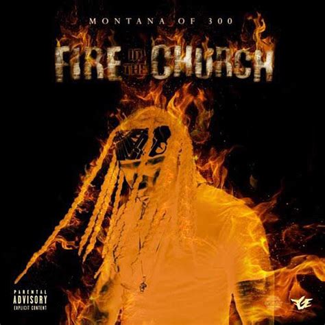 Montana Of 300 Goes Hard On Fire In The Church Album Xxl | Free ...