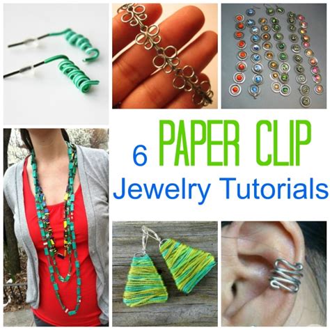 6 Paper Clip Jewelry Tutorials