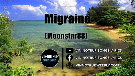 Migraine | Moonstar88 (Lyrics) - YouTube