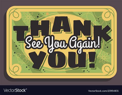 Thank you sign see you again typographic vintage Vector Image