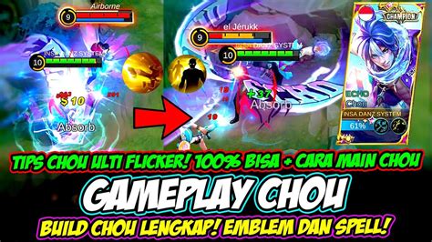 GAMEPLAY CHOU ECHO SKIN CARA CHOU ULTI FLICKER EMBLEM & BUILD CHOU ...