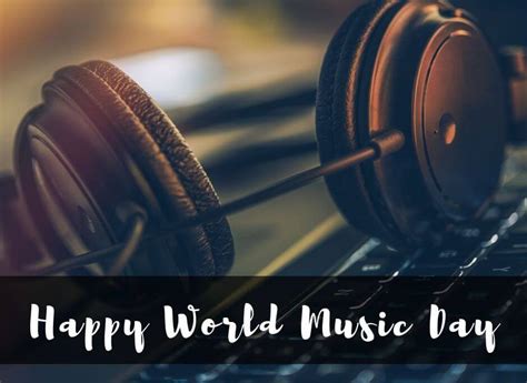 World Music Day Quotes, Wishes and Messages | Very Nice Quotes