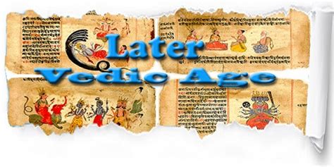 THE LATER VEDIC AGE AND SOCIAL LIFE (LVA) - knowledge centre