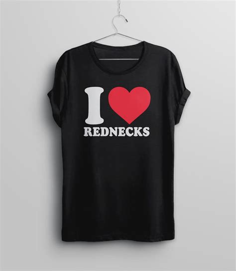 Funny Country Shirt Southern T-shirt, Southern Sayings, I Love Rednecks ...