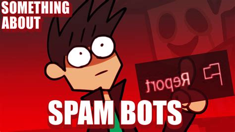 Something About Spam Bots 👏👏👏👆📦📦🏆⤴️ - YouTube