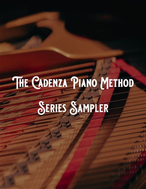 The Cadenza Piano Method Series Sampler — Cadenza Studios