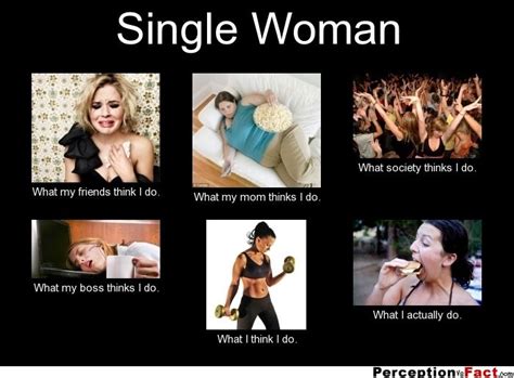 four different pictures with the words single woman and what i think i ...