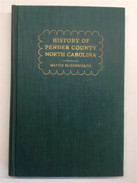 HISTORY OF PENDER County North Carolina 1947 HB Nice £119.00 - PicClick UK