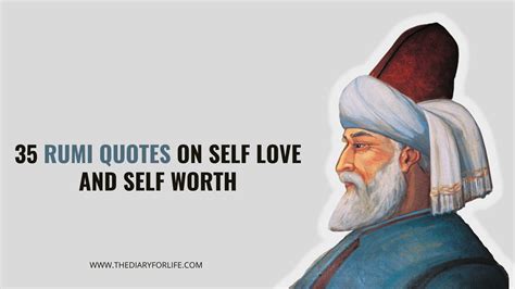 35 Rumi Quotes On Self Love And Self Worth - ThediaryforLife