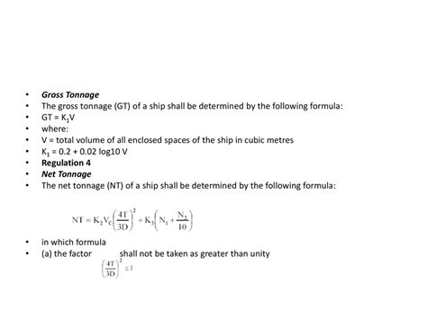 Tonnage Measurement Gross tonnage is the capacity of the spaces in the ...