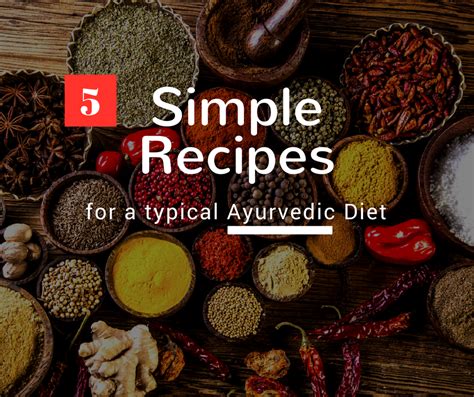 Ayurveda Cooking at Home: The 5 Best Recipes