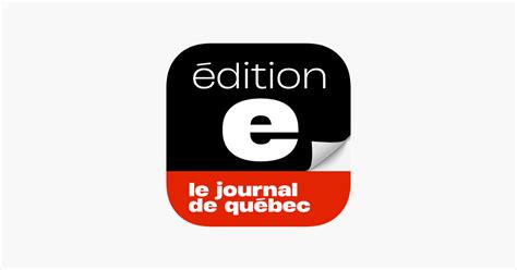 ‎Journal de Québec – EÉdition dans l’App Store