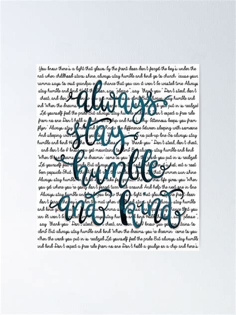 "humble and kind" Poster for Sale by thecrazyones | Redbubble