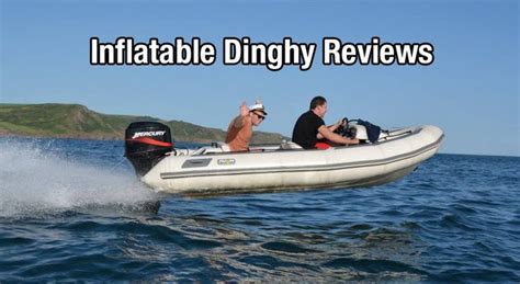 Best 7 Inflatable Dinghy Reviews 2018 | Dinghy, Inflatable, Best