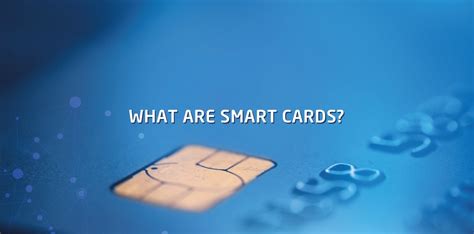 Smart Cards - Definition and Types | EDC