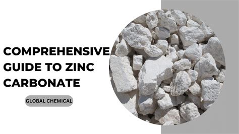 Comprehensive Guide to Zinc Carbonate: Properties, Applications, and ...