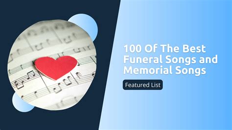 List: 100 Of The Best Funeral Songs and Memorial Songs