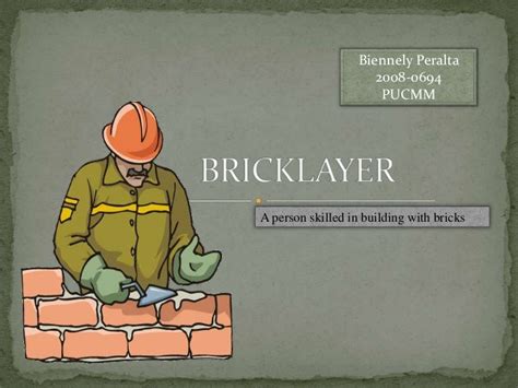 Bricklayer