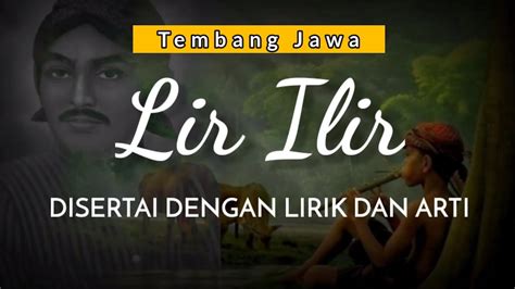 LIR ILIR | Disertai dengan Makna dan Arti | Tembang Jawa Sunan Kalijaga ...