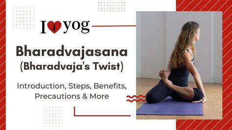 Bharadvajasana: Introduction, Steps, Benefits, Precautions & More