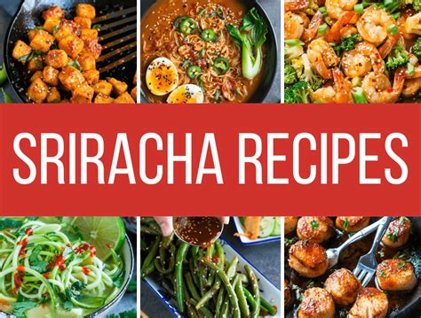 36 Sriracha Recipes to Fuel Your Obsession - Peas and Crayons