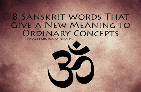 8 Sanskrit Words That Give a New Meaning to Ordinary Concepts ...