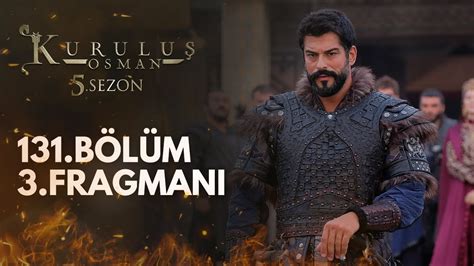 Kurulus Osman Season 5 Episode 131 Trailer 3 | OsmanOnlines