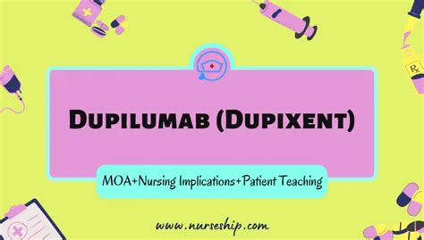 Dupilumab (Dupixent) Mechanism of Action |Nursing Implications |Patient ...