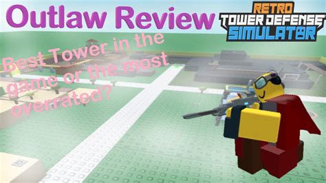 Outlaw Review | Retro TDS (Roblox) - YouTube