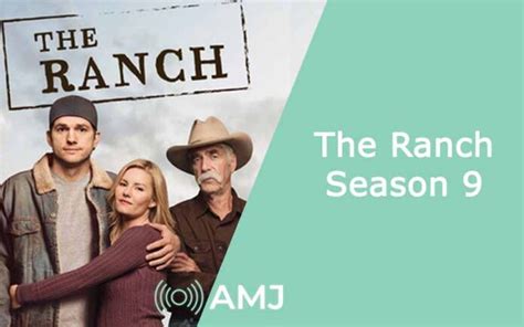 The Ranch Season 9 – What Does the New Season Have in Store? - AMJ