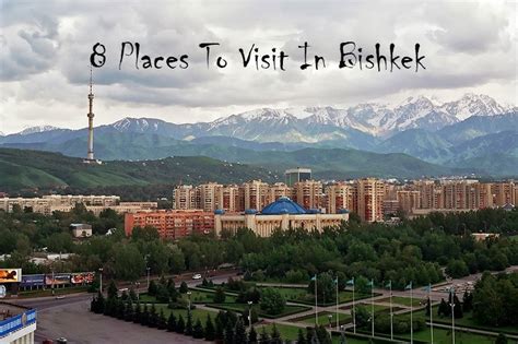 Top 8 Places to Visit in Bishkek | TravelsMantra