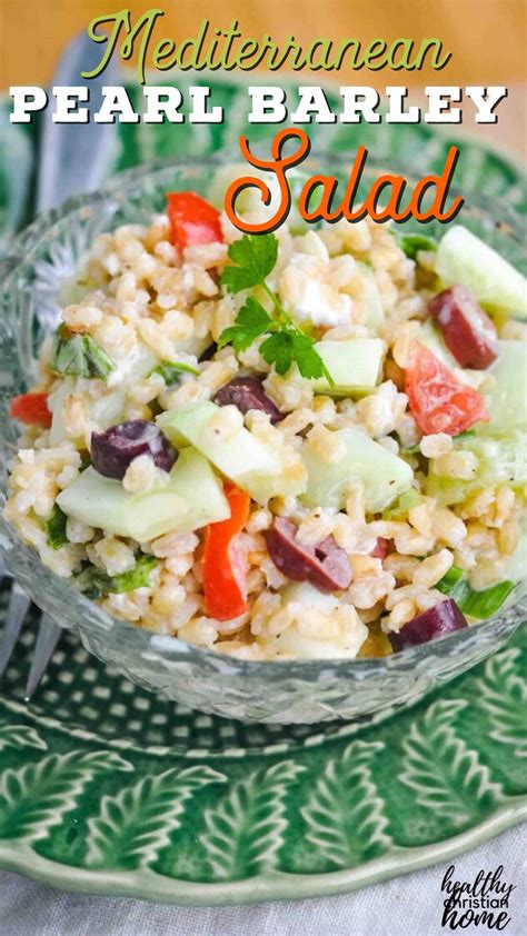 Mediterranean Pearl Barley Salad with Goat Cheese - Healthy Christian Home